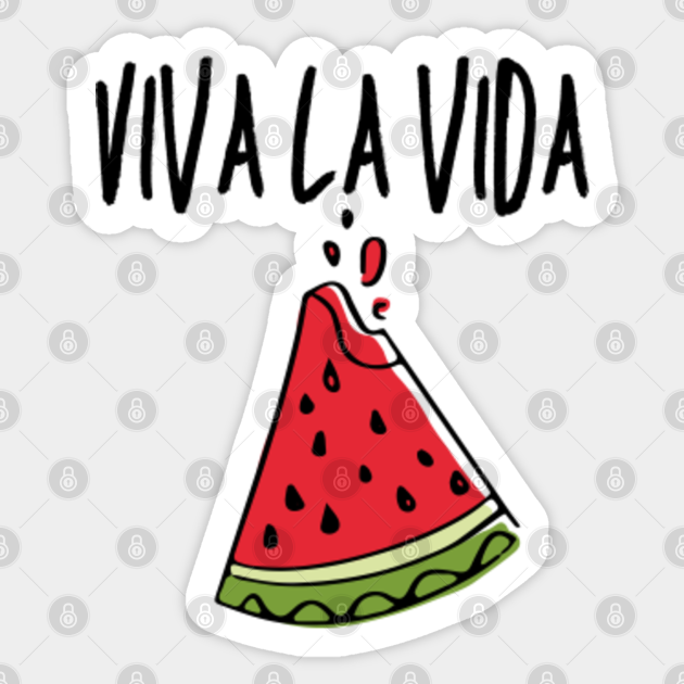 Viva La Vida Viva La Vida Sticker TeePublic